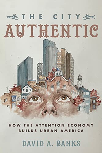 The City Authentic — David A. Banks