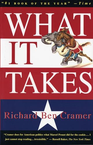 What It Takes: The Way to the White House &mdash; Richard Ben Cramer