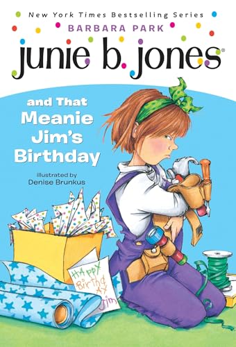 Junie B  Jones and That Meanie Jim s Birthday