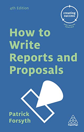 How to Write Reports and Proposals Forsyth, Patrick
