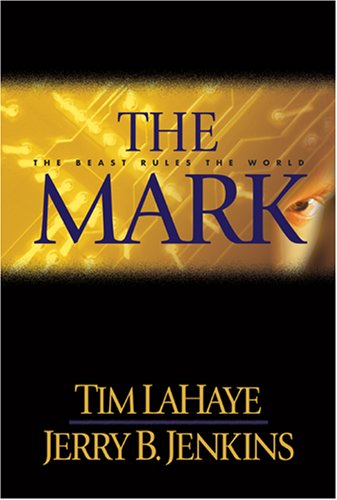 The Mark  The Beast Rules the World