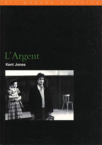 BFI Film Classics: L'Argent &mdash; Kent Jones