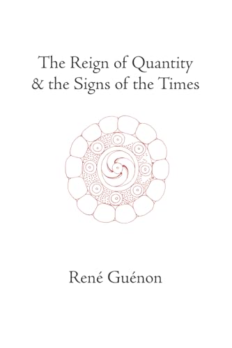 The Reign of Quantity and the Signs of the Times