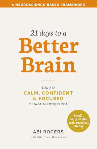 21 Days to a Better Brain by Abi Rogers