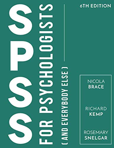 SPSS for Psychologists: And Everybody Else (2017)