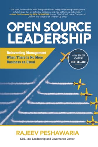 Open Source Leadership  Reinventing Management When There s No More Business as Usual