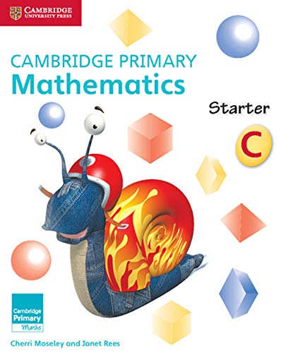 Cambridge Primary Mathematics Starter Activity Book C Moseley, Cherri and Rees, Janet