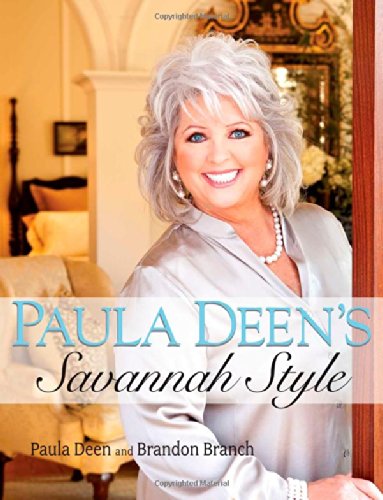 Paula Deen's Savannah Style Deen, Paula H and Branch, Brandon