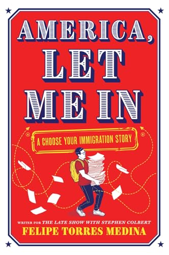 America, Let Me In: A Choose Your Immigration Story — Felipe Torres Medina