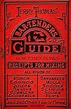 Couverture de The Bar-Tender's Guide (How to Mix Drinks)