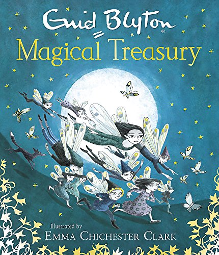 Enid Blytons Magical Treasury Chichester Clark Emma and Blyton Enid