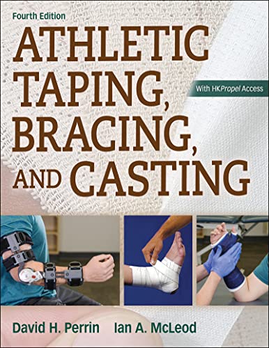 Athletic Taping, Bracing, and Casting Perrin, David and McLeod, Ian