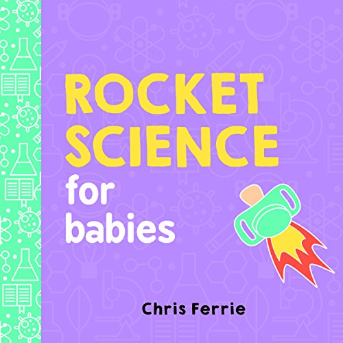 Rocket Science for Babies