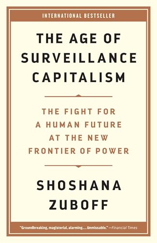 AGE OF SURVEILLANCE CAPITALISM