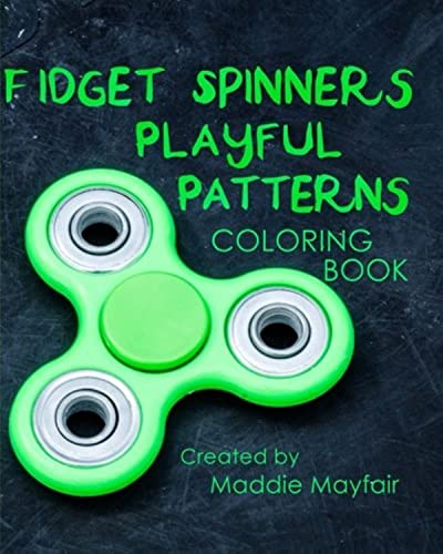 Fidget Spinners Playful Patterns Coloring Book