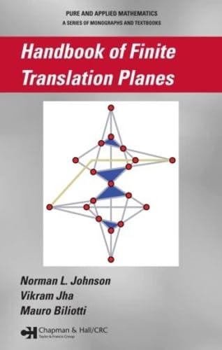 Handbook of Finite Translation Planes Biliotti, Mauro Johnson, Norman and Jha, Vikram