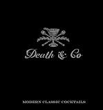 Couverture de Death & Co: Modern Classic Cocktails