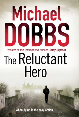 The Reluctant Hero Dobbs, Michael