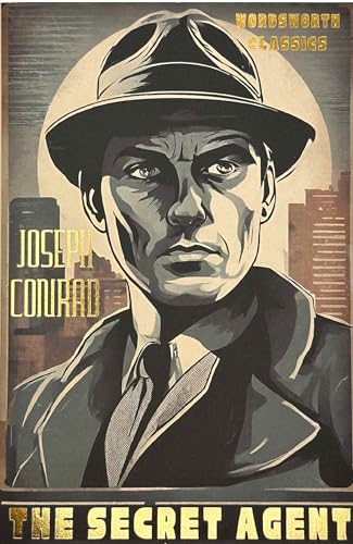 The Secret Agent A Simple Tale (Wordsworth Classics) A Simple Tale (Wordsworth Classics)