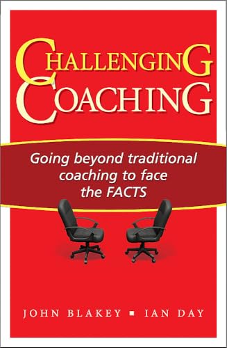 Challenging Coaching  Going Beyond Traditional Coaching to Face the FACTS
