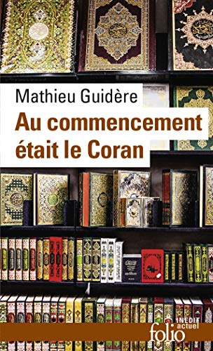 Au Commencement était le Coran