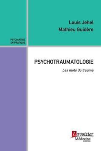Psychotraumatologie : les mots du trauma