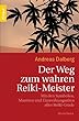 Andreas Dahlberg, der Weg zum wahren Reiki-Meister - ISBN 3426870355