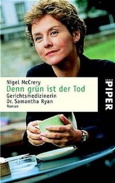 Denn grün ist der Tod. Gerichtsmedizinerin Dr. Samantha Ryan.