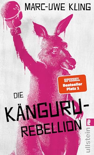 Die Känguru-Rebellion (Die Känguru-Werke 5) Der fünfte Band der Känguru-Reihe