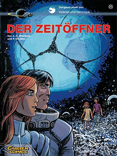 Valerian & Veronique - Der Zeitöffner (Bd. 21)