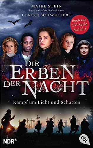 Die Erben der Nacht - Kampf um Licht und Schatten (Buch zur TV-Serie) - Mehr Infos/Bestellen