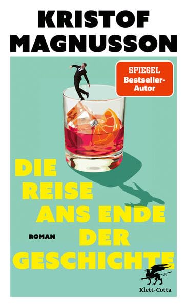 Die Reise ans Ende der Geschichte Roman