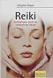 Brigitte Glaser, Reiki, Wohlbefinden durch die Heilkraft der H�nde - ISBN 363560612X