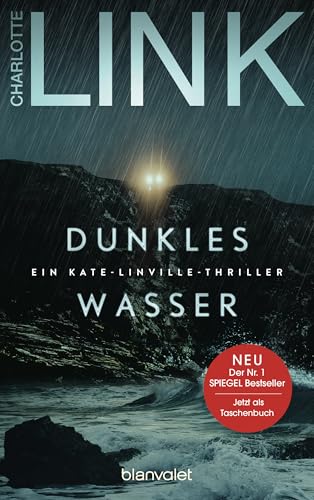 Dunkles Wasser Ein Kate-Linville-Thriller - Platz 1 der SPIEGEL-Bestsellerliste: Der Pageturner jetzt als Taschenbuch!