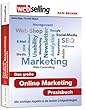 Webselling: Das gro�e Online Marketing Praxisbuch