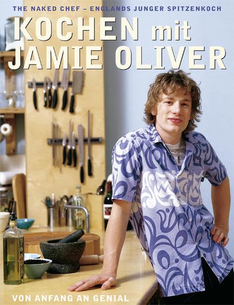 Kochen mit Jamie Oliver - Von Anfang an genial: The Naked Chef - Englands junger Spitzenkoch. - Mehr Infos/Bestellen