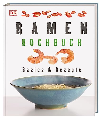 Ramen-Kochbuch: Basics & Rezepte – Nell Benton
