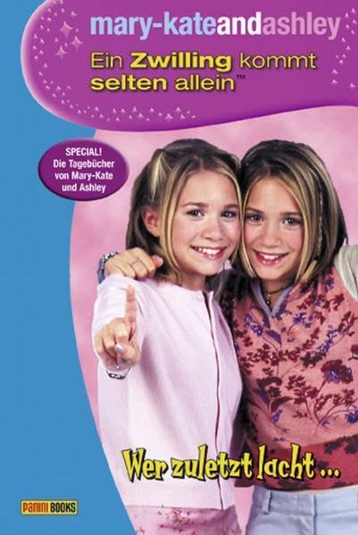 mary-kateandashley, Ein Zwilling kommt selten allein, Bd.10: Wer zuletzt lacht ... - Mehr Infos/Bestellen
