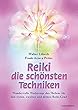 Walter L�beck, Frank Arjava Petter, Reiki, die sch�nsten Techniken - ISBN 389385391X