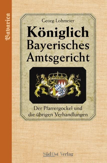 Königlich Bayerisches Amtsgericht. - Mehr Infos/Bestellen
