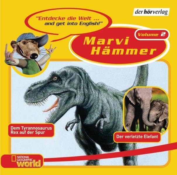 Marvi Hämmer 02. Der Tyrannosaurus Rex / Der verletzte Elefant.