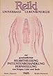 Bodo J. Baginski & Sharamon Shalila, Reiki, Universale Lebensenergie - ISBN 3922026354