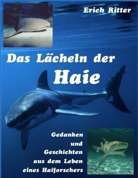 Buchcover: Das Laecheln der Haie. Gedanken und Geschichten aus dem Leben eines Haiforschers
