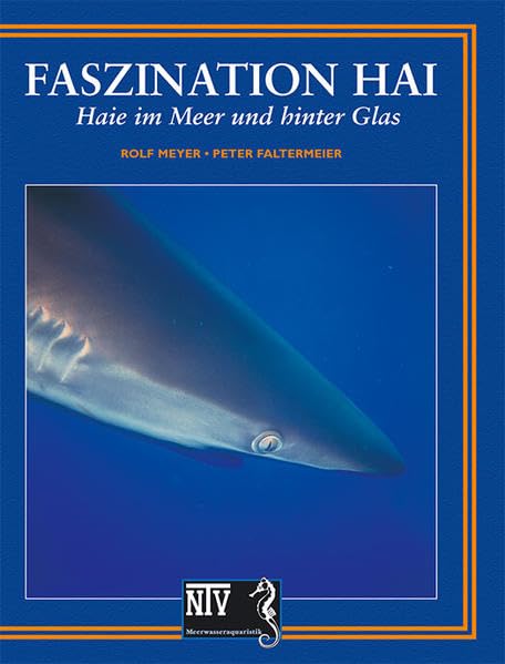Buchcover: Faszination Hai: Haie im Meer und hinter Glas