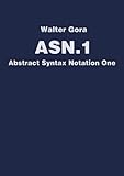 ASN.1, Abstract Syntax Notation One