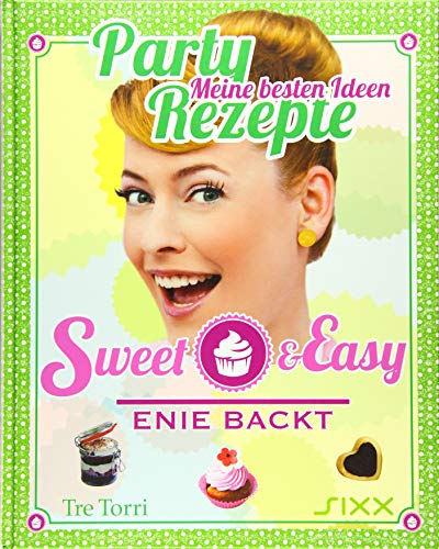 Sweet & Easy - Enie backt: