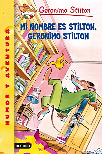 Portada de «Mi nombre es Stilton, Geronimo Stilton»