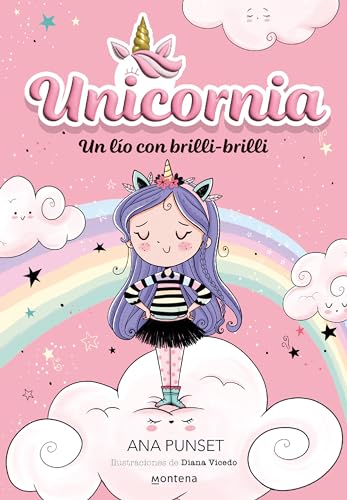 Portada de «Unicornia 1. Un lío con brilli-brilli»