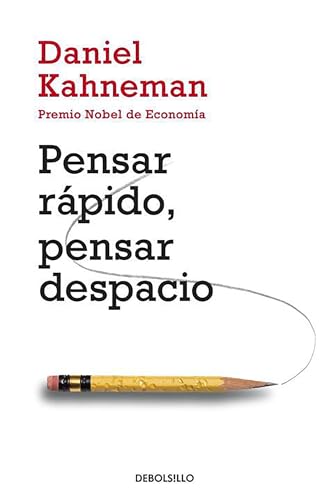 Pensar Rápido, Pensar Despacio — Daniel Kahneman