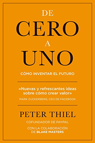 De Cero a Uno — Peter Thiel